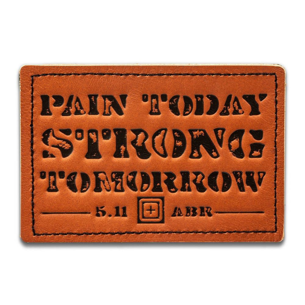 5.11 Tactical - Pain Today Strong Tomorrow Patch