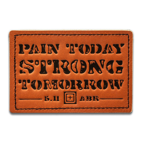 5.11 Tactical - Pain Today Strong Tomorrow Patch